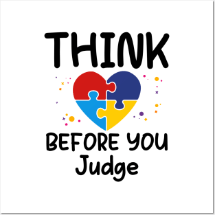 Autism awareness Think before you judge Posters and Art